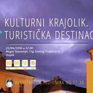 Konferencija o kulturnom turizmu "Kulturni krajolik.Turistička destinacija?" u Osijeku