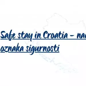 Za oznaku sigurnosti Safe Stay in Croatia prijavilo se već 3.500 turističkih subjekata