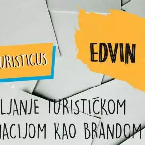 Homo Turisticus: Edvin Jurin - Managing a tourist destination as a brand
